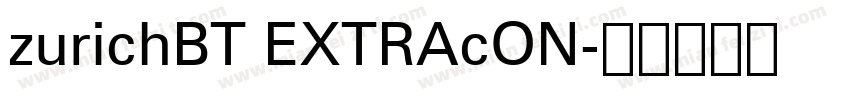 zurichBT EXTRAcON字体转换
